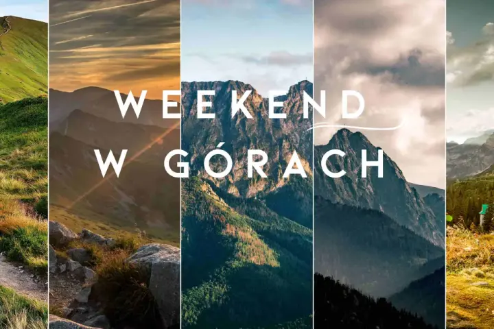 Pięć ujęć górskich krajobrazów, od zielonych zboczy po skaliste szczyty, z napisem "WEEKEND W GÓRACH". Idealne inspiracje, gdzie w góry na weekend.